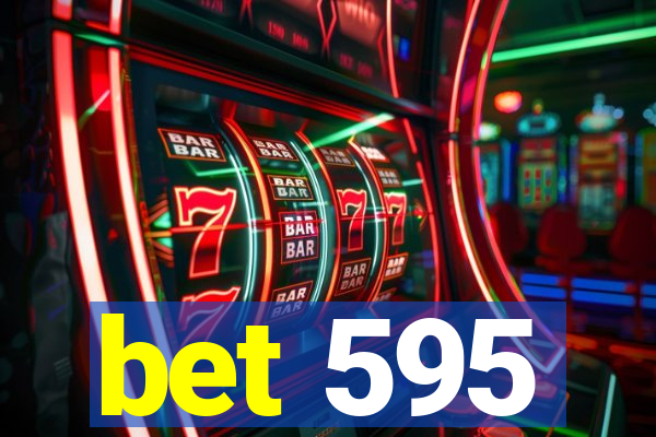 bet 595